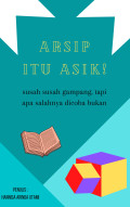 Arsip Itu Asik!